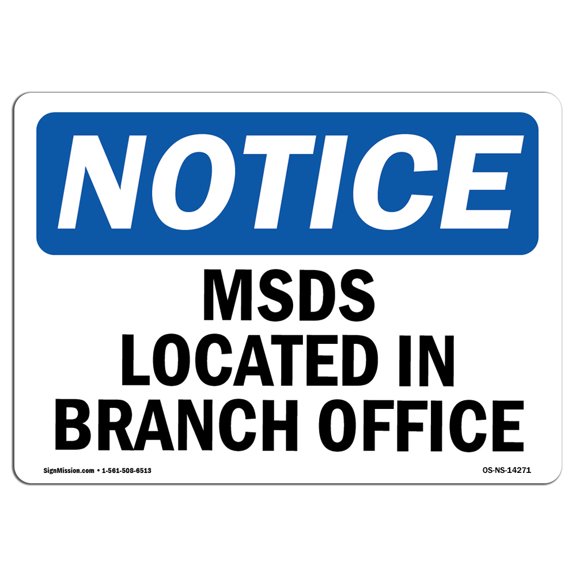 OSHA Notice Sign - MSDS Located At Branch Office |  Aluminum Sign | Protect Your Business, Construction Site, Warehouse & Shop Area |  Made in the USA