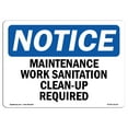 thumbnail image 1 of SignMission OS-NS-A-710-L-14118 7 x 10 in. OSHA Notice Sign - Maintenance Work Sanitation Clean-Up Required, 1 of 6