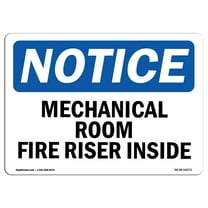 OSHA Notice Sign - Mechanical Room Fire Riser Inside |  Aluminum Sign | Protect Your Business, Construction Site, Warehouse & Shop Area |  Made in the USA