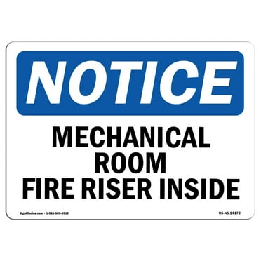 OSHA Notice Sign - Mechanical Room Fire Riser Inside |  Aluminum Sign | Protect Your Business, Construction Site, Warehouse & Shop Area |  Made in the USA