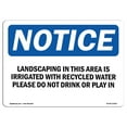 thumbnail image 1 of OSHA Notice Sign - Landscaping In This Area Is Irrigated With |  Aluminum Sign | Protect Your Business, Work Site, Warehouse & Shop Area |  Made in the USA, 1 of 6
