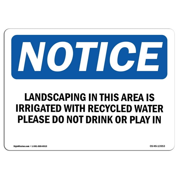 OSHA Notice Sign - Landscaping In This Area Is Irrigated With | Aluminum Sign | Protect Your Business, Work Site, Warehouse & Shop Area | Made in the USA