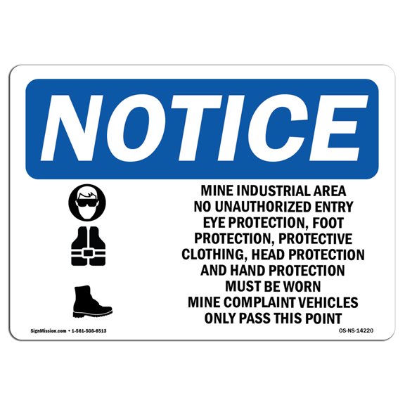 OSHA Notice Sign - Mine Industrial Area No Unauthorized |  Aluminum Sign | Protect Your Business, Construction Site, Warehouse & Shop Area |  Made in the USA