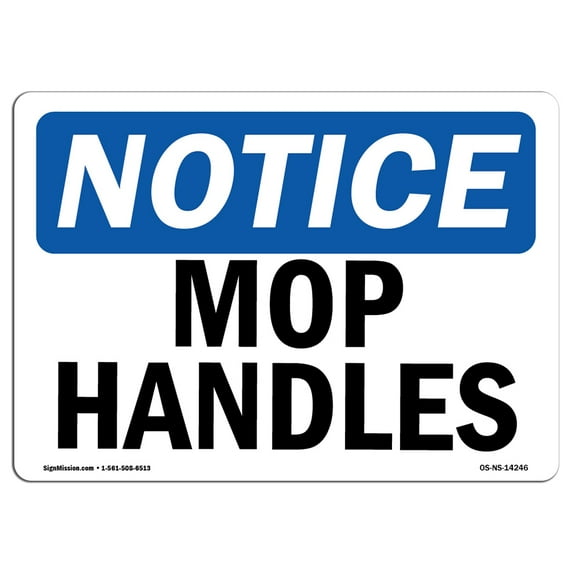 OSHA Notice Sign - Mop Handles | Aluminum Sign | Protect Your Business, Construction Site, Warehouse & Shop Area | Made in the USA