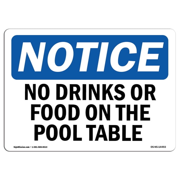 SignMission OS-NS-A-710-L-14493 7 x 10 in. OSHA Notice Sign - No Drinks or Food on Pool Table
