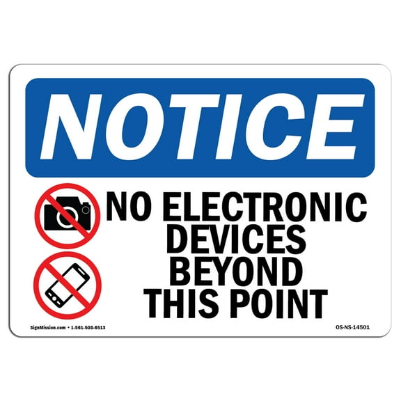 SignMission OS-NS-A-710-L-14501 7 x 10 in. OSHA Notice Sign - No Electronic Devices Beyond