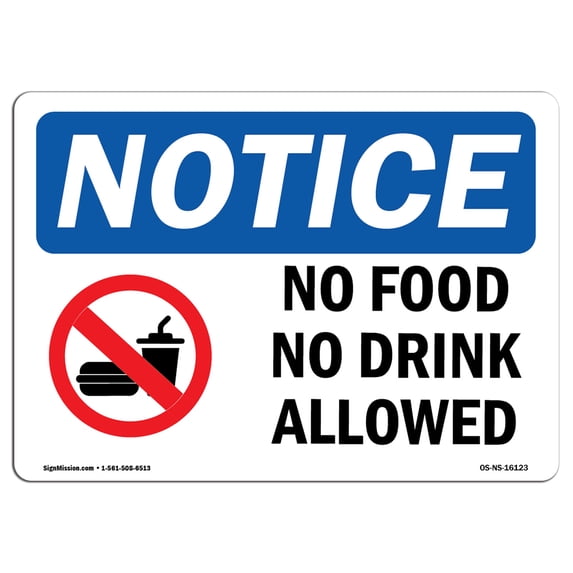 OSHA Notice Sign - NOTICE No Food No Drink Allowed | Aluminum Sign | Protect Your Business, Construction Site, Warehouse & Shop Area | Made in the USA