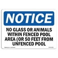 thumbnail image 1 of OSHA Notice Sign - No Glass Or Animals Within Fenced Pool Area |  Aluminum Sign | Protect Your Business, Work Site, Warehouse & Shop Area |  Made in the USA, 1 of 6