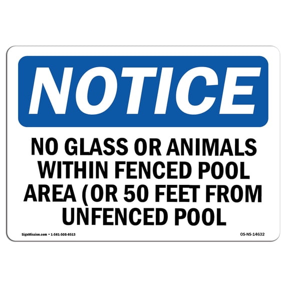 OSHA Notice Sign - No Glass Or Animals Within Fenced Pool Area | Aluminum Sign | Protect Your Business, Work Site, Warehouse & Shop Area | Made in the USA