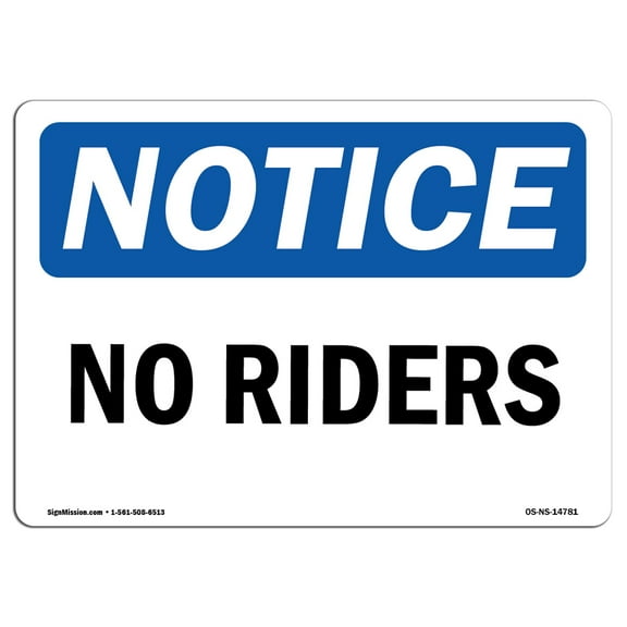SignMission OS-NS-A-710-L-14781 7 x 10 in. OSHA Notice Sign - No Riders