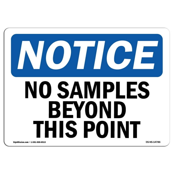 OSHA Notice Sign - No Samples Beyond This Point |  Aluminum Sign | Protect Your Business, Construction Site, Warehouse & Shop Area |  Made in the USA