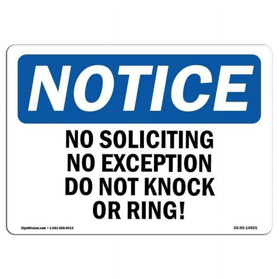 OSHA Notice Sign - No Soliciting No Exceptions Do Not Knock Or Ring! |  Aluminum Sign | Protect Your Business, Work Site, Warehouse & Shop |  Made in the USA