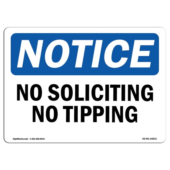 OSHA Notice Sign - No Soliciting Or Tipping | Aluminum Sign | Protect Your Business, Construction Site, Warehouse & Shop Area | Made in the USA