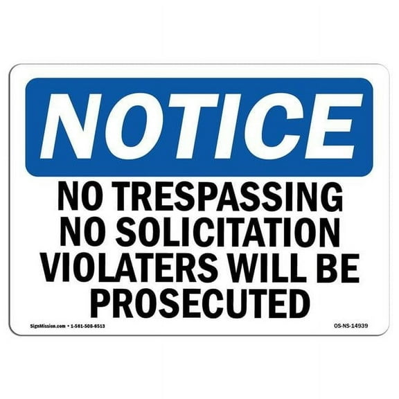 SignMission OS-NS-A-710-L-14939 7 x 10 in. OSHA Notice Sign - No Trespassing No Solicitation Violators