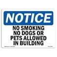thumbnail image 1 of OSHA Notice Sign - No Smoking No Dogs Or Pets Allowed In Buildings |  Aluminum Sign | Protect Your Business, Work Site, Warehouse & Shop |  Made in the USA, 1 of 6
