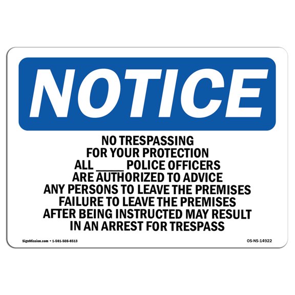 SignMission OS-NS-A-710-L-14922 7 x 10 in. OSHA Notice Sign - No Trespassing for Your Protection All Police Officers