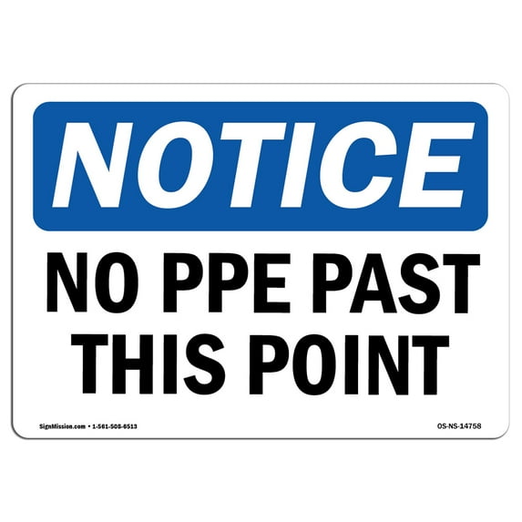 OSHA Notice Sign - No PPE Past This Point | Aluminum Sign | Protect Your Business, Construction Site, Warehouse & Shop Area | Made in the USA