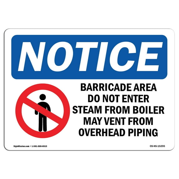 OSHA Notice Sign - NOTICE Barricade Area Do Not | Aluminum Sign | Protect Your Business, Construction Site, Warehouse & Shop Area | Made in the USA