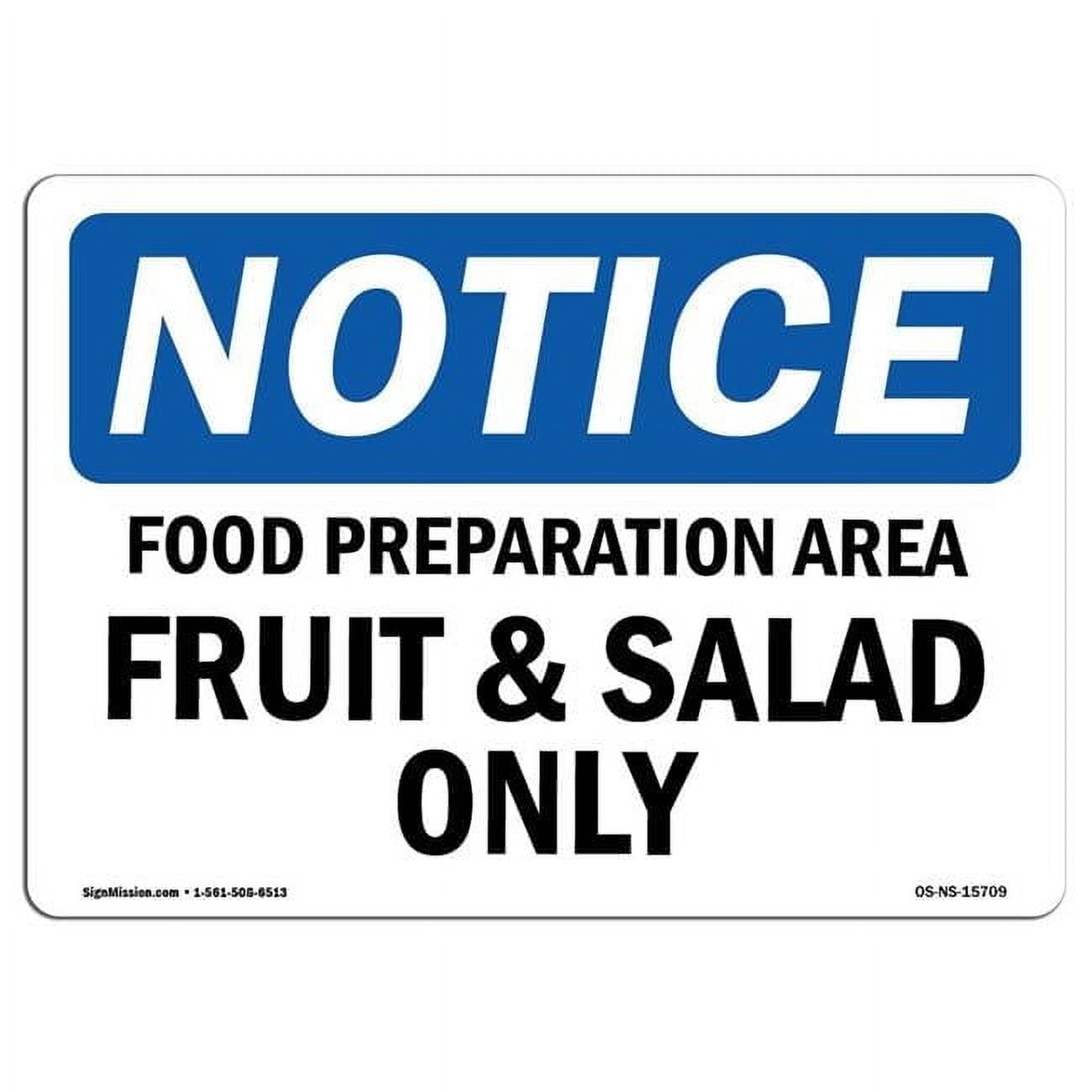 OSHA Notice Sign NOTICE Food Preparation Area Fruit And Salad Only osha-notice-sign-notice-food-preparation-area-fruit-and-salad-only