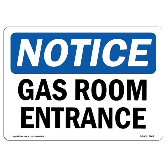 OSHA Notice Sign - NOTICE Gas Room Entrance | Aluminum Sign | Protect Your Business, Construction Site, Warehouse & Shop Area | Made in the USA