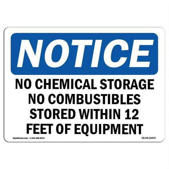 SignMission OS-NS-A-710-L-16047 7 x 10 in. OSHA Notice Sign - Notice No Chemical Storage No Combustibles