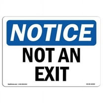 SignMission OS-NS-A-710-L-16260 7 x 10 in. OSHA Notice Sign - Notice Not An Exit
