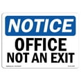 thumbnail image 1 of SignMission OS-NS-A-710-L-16284 7 x 10 in. OSHA Notice Sign - Notice Office Not An Exit, 1 of 6