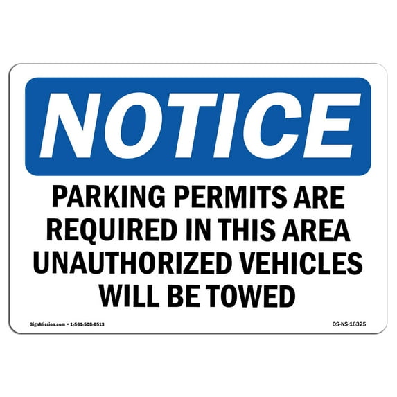 OSHA Notice Sign - NOTICE Parking Permits Required | Aluminum Sign | Protect Your Business, Construction Site, Warehouse & Shop Area | Made in the USA