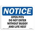 thumbnail image 1 of OSHA Notice Sign - Open Pits Do Not Enter Without Buddy And Life Vest |  Aluminum Sign | Protect Your Business, Work Site, Warehouse & Shop | Made in the USA, 1 of 6