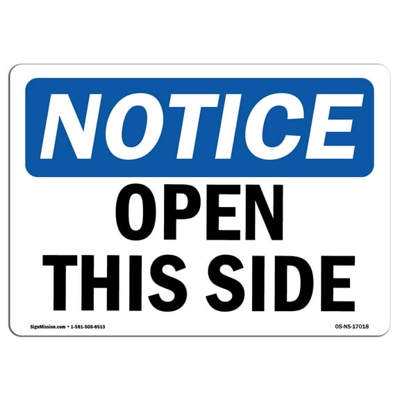 OSHA Notice Sign - Open This Side |  Aluminum Sign | Protect Your Business, Construction Site, Warehouse & Shop Area |  Made in the USA