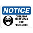 thumbnail image 1 of OSHA Notice Sign - NOTICE Operator Must Wear Ear Protection |  Aluminum Sign | Protect Your Business, Work Site, Warehouse & Shop Area |  Made in the USA, 1 of 6