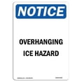 thumbnail image 1 of SignMission OS-NS-A-710-V-17090 7 x 10 in. OSHA Notice Sign - Overhanging Ice Hazard, 1 of 6