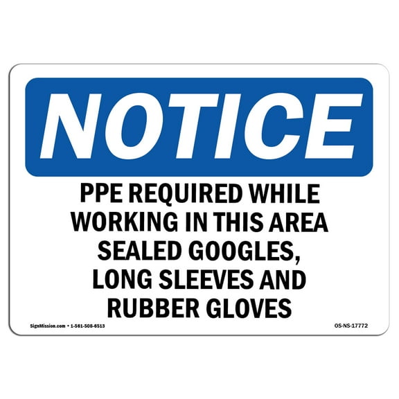 OSHA Notice Sign - PPE Required While Working In This Area |  Aluminum Sign | Protect Your Business, Work Site, Warehouse & Shop Area |  Made in the USA