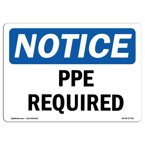 OSHA Notice Sign - PPE Required |  Aluminum Sign | Protect Your Business, Construction Site, Warehouse & Shop Area |  Made in the USA