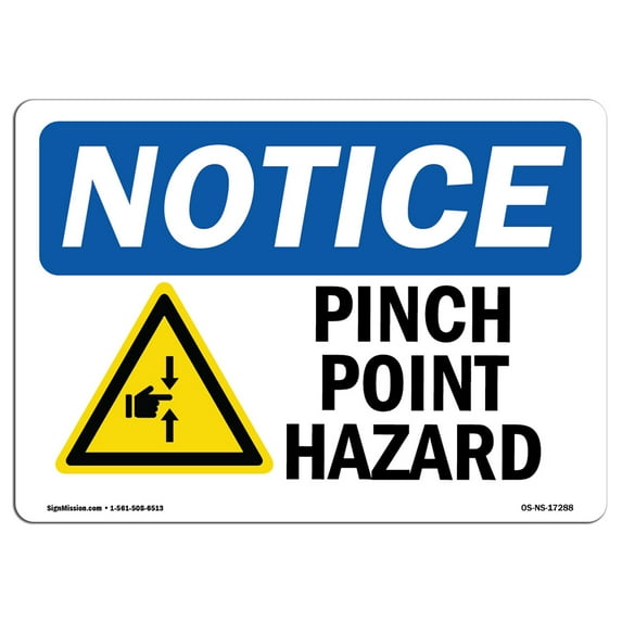 OSHA Notice Sign - Pinch Point Hazard | Aluminum Sign | Protect Your Business, Construction Site, Warehouse & Shop Area | Made in the USA