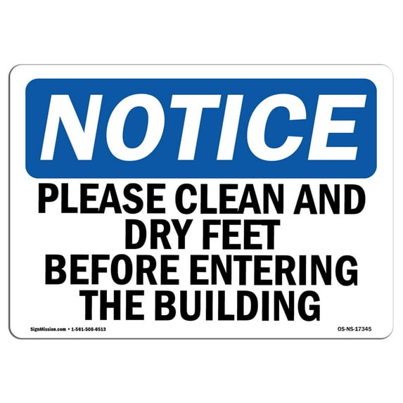 SignMission OS-NS-A-710-L-17345 7 x 10 in. OSHA Notice Sign - Please Clean & Dry Your Feet Before Entering