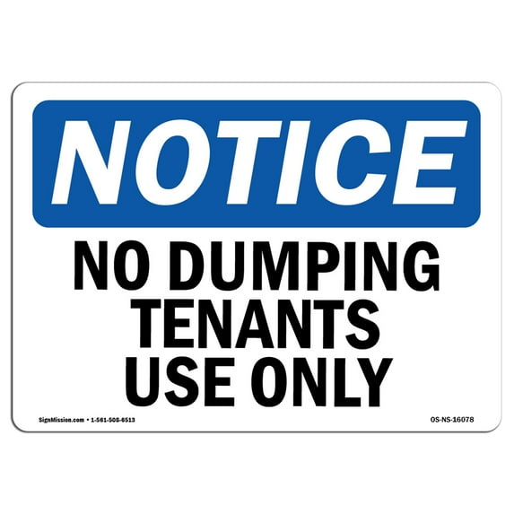OSHA Notice Sign - NOTICE No Dumping Tenant Use Only | Aluminum Sign | Protect Your Business, Construction Site, Warehouse & Shop Area | Made in the USA