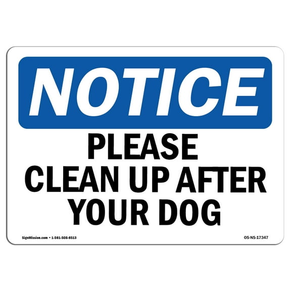 SignMission OS-NS-A-710-L-17347 7 x 10 in. OSHA Notice Sign - Please Clean Up After Your Dog