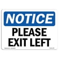 thumbnail image 1 of OSHA Notice Sign - Please Exit Left |  Aluminum Sign | Protect Your Business, Construction Site, Warehouse & Shop Area |  Made in the USA, 1 of 6