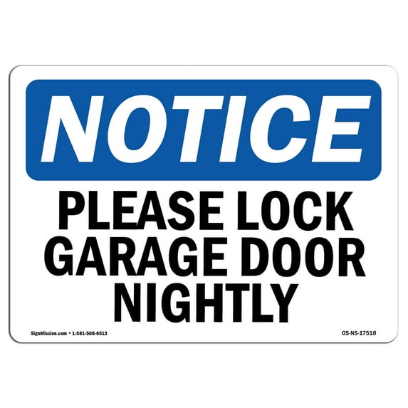 OSHA Notice Sign - Please Lock Garage Door Nightly | Aluminum Sign | Protect Your Business, Construction Site, Warehouse & Shop Area | Made in the USA