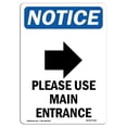 thumbnail image 1 of SignMission OS-NS-A-710-V-17620 7 x 10 in. OSHA Notice Sign - Please Use Main Entrance, 1 of 6