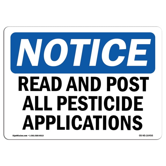 OSHA Notice Sign - NOTICE Record And Post All Pesticide Applications | Aluminum Sign | Protect Your Business, Work Site, Warehouse & Shop | Made in the USA