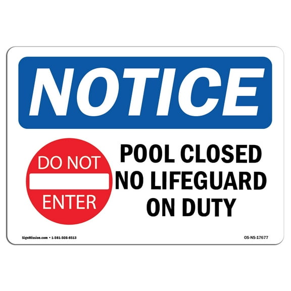 OSHA Notice Sign - Pool Closed No Lifeguard On Duty 10" X 7" Aluminum Sign Protect Your Business, Construction Site, Warehouse & Shop Area