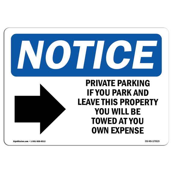 OSHA Notice Sign - Private Parking If You Park |  Aluminum Sign | Protect Your Business, Construction Site, Warehouse & Shop Area |  Made in the USA