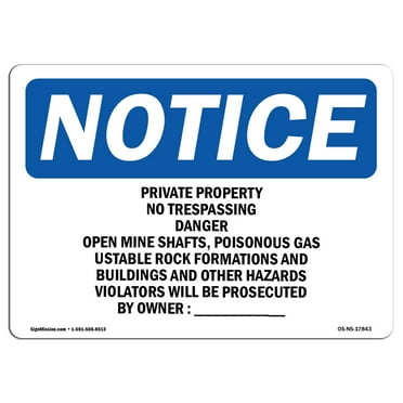 OSHA Notice Sign - Private Property No Trespassing Danger Open |  Aluminum Sign | Protect Your Business, Work Site, Warehouse & Shop Area |  Made in the USA