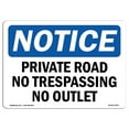 thumbnail image 1 of SignMission OS-NS-A-710-L-17871 7 x 10 in. OSHA Notice Sign - Private Road No Trespassing No Outlet, 1 of 6