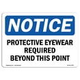 thumbnail image 1 of OSHA Notice Sign - Protective Eyewear Required Beyond This Point |  Aluminum Sign | Protect Your Business, Work Site, Warehouse & Shop Area | Made in the USA, 1 of 6