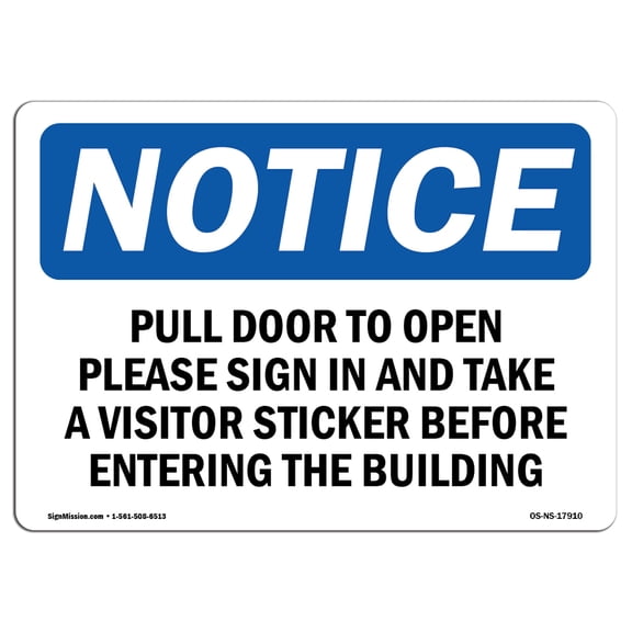 OSHA Notice Sign - Pull Door To Open Please |  Aluminum Sign | Protect Your Business, Construction Site, Warehouse & Shop Area |  Made in the USA