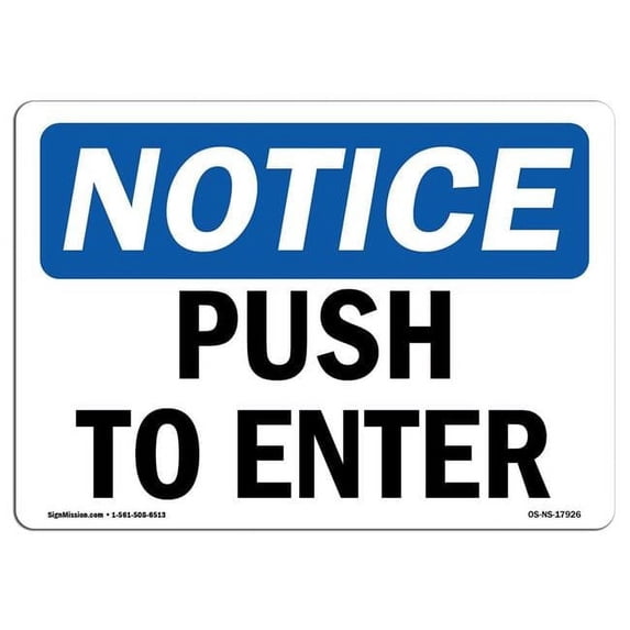 OSHA Notice Sign - Push To Enter | Aluminum Sign | Protect Your Business, Construction Site, Warehouse & Shop Area | Made in the USA