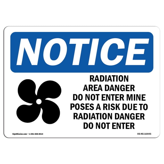 SignMission OS-NS-A-710-L-16445 7 x 10 in. OSHA Notice Sign - Radiation Area Danger
